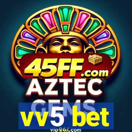 vv5 bet